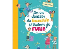 Intrebarile copilariei: De ce dansam de bucurie si fierbem de furie