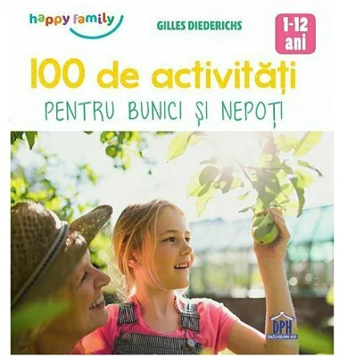 100 de activitati pentru bunici si nepoti