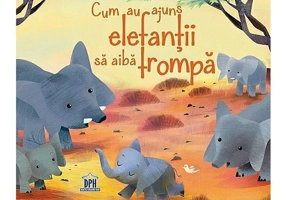 Cum au ajuns elefantii sa aiba trompa