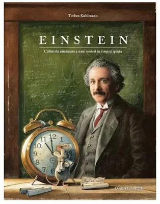 Einstein. Calatoria uimitoare a unui soricel in timp si spatiu