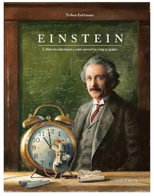 Einstein. Calatoria uimitoare a unui soricel in timp si spatiu