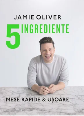 5 ingrediente. Mese rapide & usoare