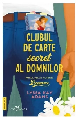 Clubul de carte secret al domnilor. Seria Bromance, vol. 1