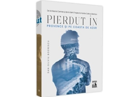 Pierdut in Provence si pe Coasta de Azur