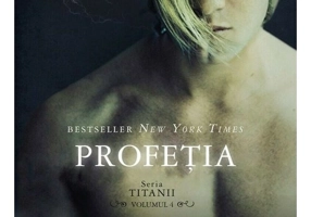 Profetia. Seria Titanii, Vol. 4