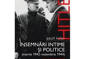 Adolf Hitler. Insemnari intime si politice (vol.2)