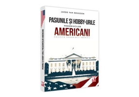 Presedintii americani... Pasiunile si hobby-urile presedintilor americani