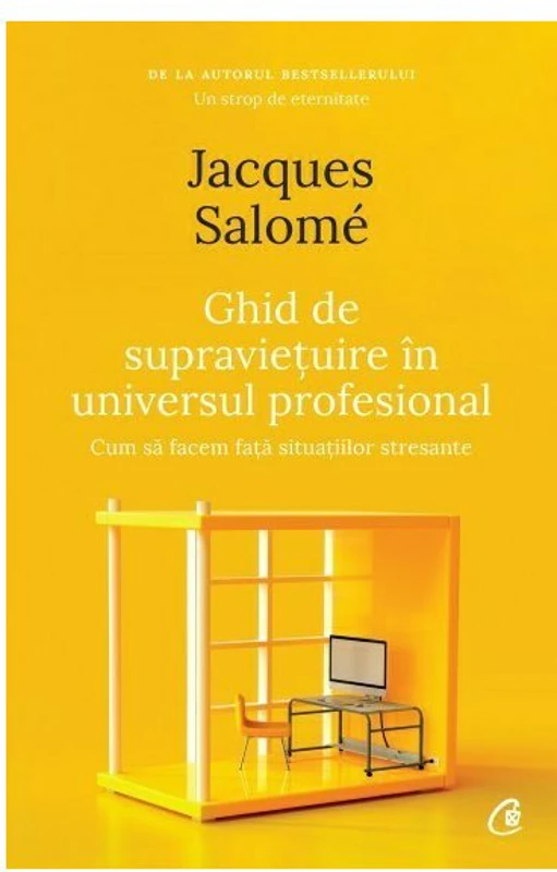 Ghid de supravietuire in universul profesional