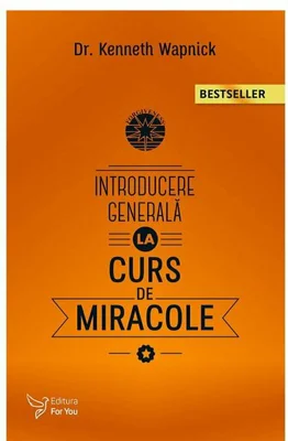 Introducere generală la „Cursul de miracole”
