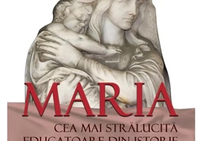 Maria, cea mai strălucită educatoare din istorie