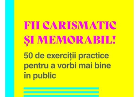 Fii carismatic si memorabil!