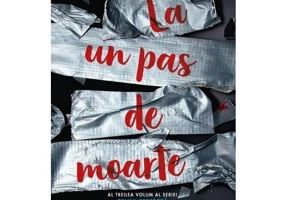 La un pas de moarte. Seria Crima Perfecta, Vol. 3