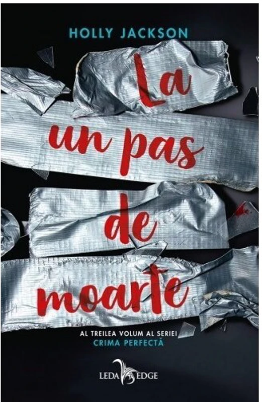 La un pas de moarte. Seria Crima Perfecta, Vol. 3