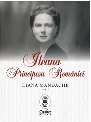 Ileana, Principesa Romaniei