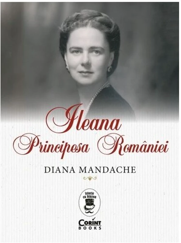 Ileana, Principesa Romaniei