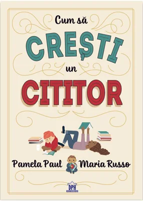 Cum sa cresti un cititor