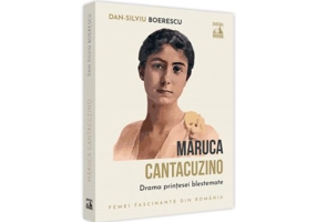 Maruca Cantacuzino, drama printesei blestemate