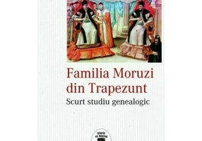 Familia Moruzi din Trapezunt. Scurt studiu genealogic