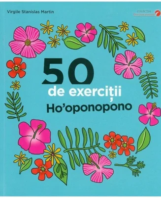 50 de exercitii Ho'oponopono