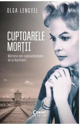 Cuptoarele mortii. Marturia unei supravietuitoare de la Auschwitz