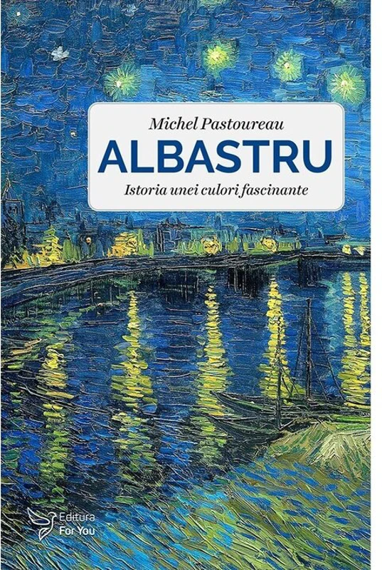 Albastru. Istoria unei culori profunde