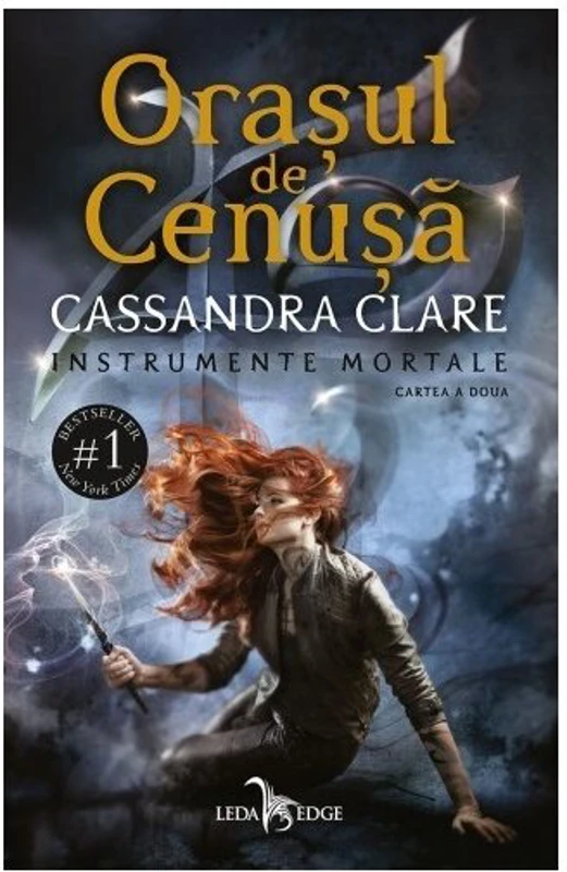 Orasul de Cenusa. Seria Instrumente Mortale, Vol.2