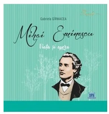 Mihai Eminescu - Viata si opera