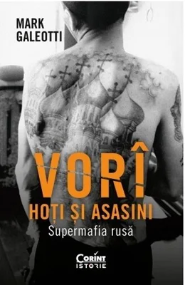 Vori: Hoti si asasini. Supermafia rusa