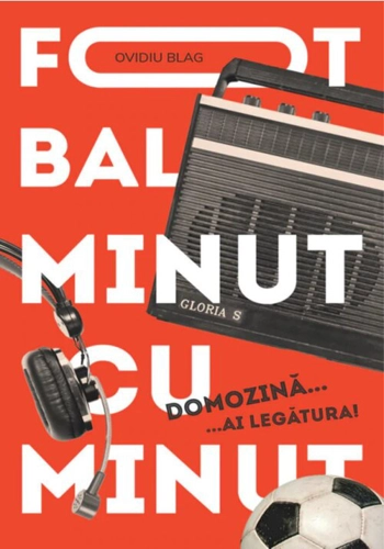 Fotbal minut cu minut