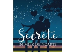 Secrete in miez de noapte