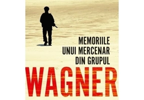Memoriile unui mercenar din Grupul Wagner