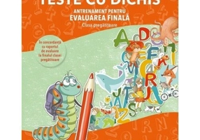 TESTE CU DICHIS. Antrenament pentru EVALUAREA FINALA – Clasa pregatitoare