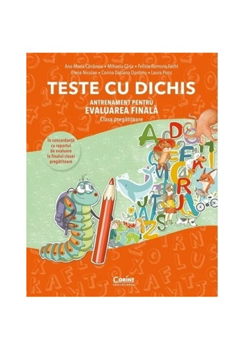 TESTE CU DICHIS. Antrenament pentru EVALUAREA FINALA – Clasa pregatitoare