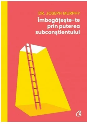Imbogateste-te prin puterea subconstientului