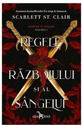 Regele razboiului si al sangelui. Seria Adrian X Isolda, Vol.1