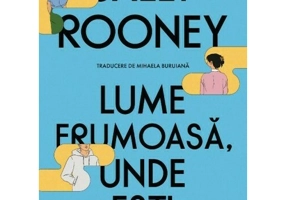 Lume frumoasa, unde esti