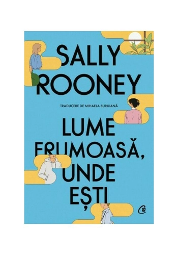 Lume frumoasa, unde esti