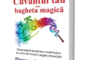 Cuvantul tau este bagheta magica