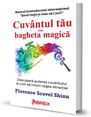 Cuvantul tau este bagheta magica
