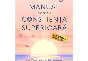 Manual pentru constienta superioara
