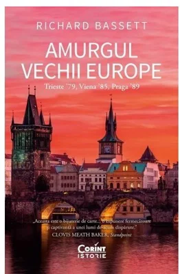 Amurgul Vechii Europe. Trieste ʼ79, Viena ʼ85, Praga ʼ89.