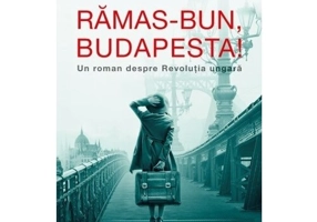 Ramas-bun, Budapesta! Un roman despre Revolutia ungara