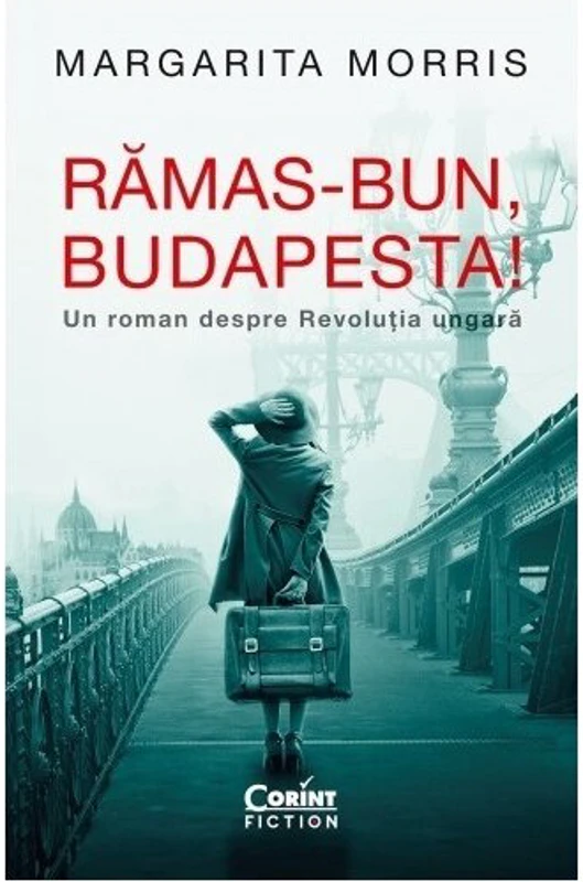 Ramas-bun, Budapesta! Un roman despre Revolutia ungara