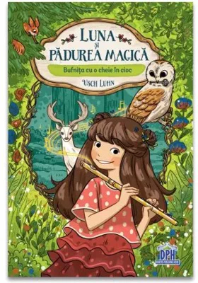 Luna si padurea magica - Vol. 1: Bufnita cu o cheie in cioc