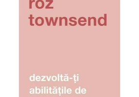 Dezvolta-ti abilitatile de comunicare