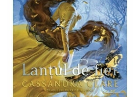 Lantul de fier. Seria Ultimele ore, Vol.2