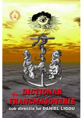 Dictionar de francmasonerie. Contine CD