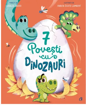7 Povesti cu dinozauri