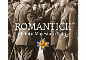 Romanticii. Pilotii majestatii sale