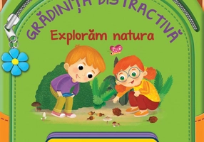 Gradinita distractiva - Exploram natura